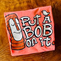 Image 1 of PUT A BOB ON IT 100% Cotton T-Shirt - Heather Orange