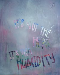 "Humidity" Original Oil Painting