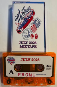JULY 2026 Cassette - McNasty Monthly Mixtape