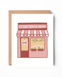 Love You a Latte Card