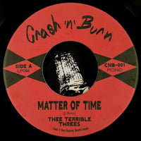 Thee Terrible Threes - Matter of Time b/w 69