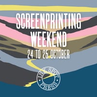 Image 1 of Screenprinting Weekend: 24 to 25 October 2026
