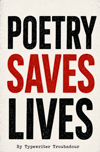Poetry Saves Lives  (NEWEST BOOK)