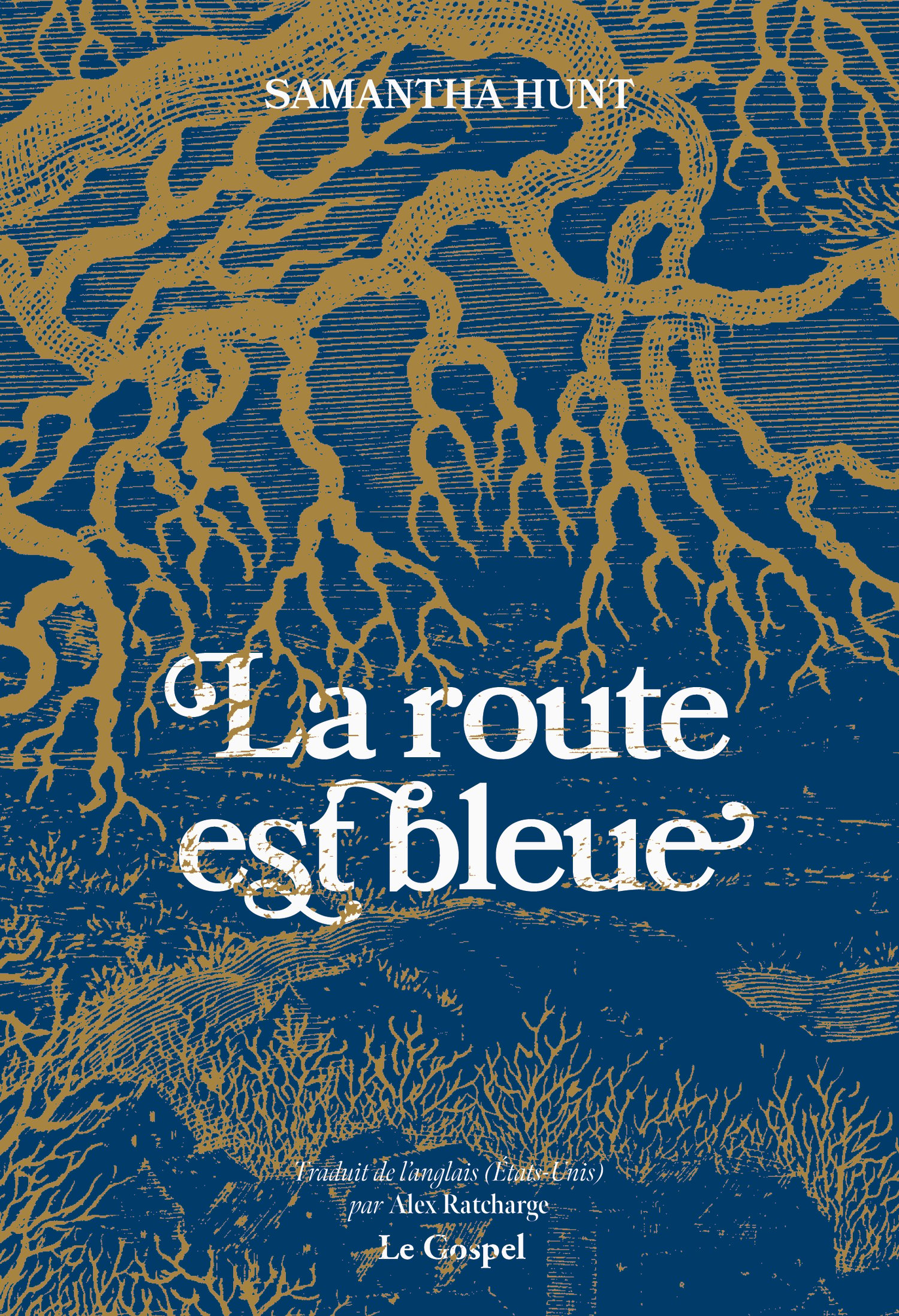 Image of Samantha Hunt "La route est bleue" (roman)