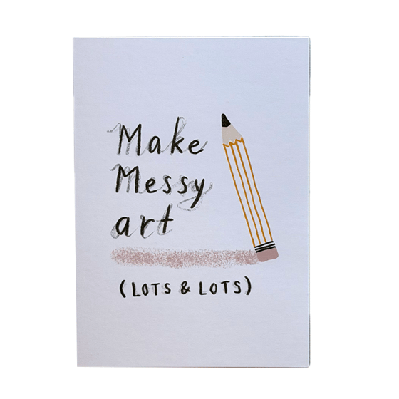Image of Card - Make Messy Art