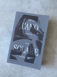 Image 1 of L'ANO SOLARE, A YEAR LONG PROGRAMME OF SEX AND SELF-DISPLAY