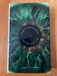 Image 2 of Mark Z. Danielewski "Only Revolutions" Hardcover #FIRST EDITION#