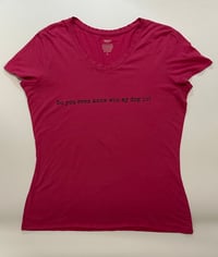 Image 1 of Do you even know who my dog is? up-cycled shirt