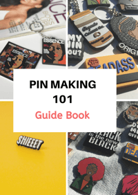 PIN MAKING 101 GUIDE BOOK!