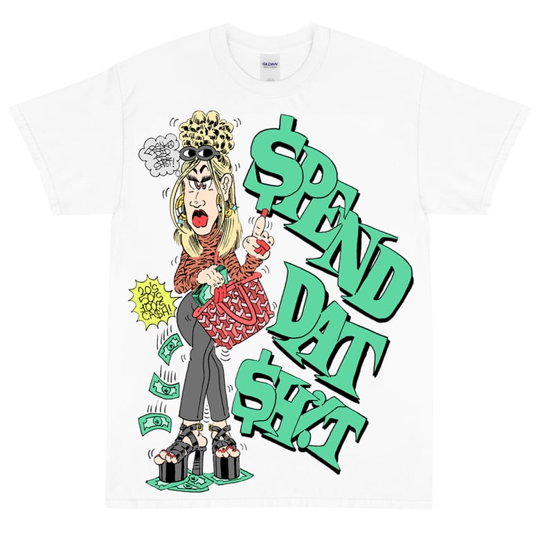 Image of SPEND DAT TEE