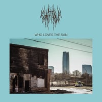 Image 2 of [PRE-ORDER] Chat Pile "Who Loves the Sun" (9/4/26)
