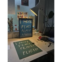 Image 3 of I HOPE PEACE!  (B)
