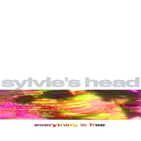 SYLVIE'S HEAD - Everything is free