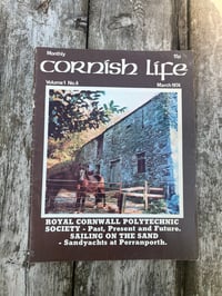 Cornish Life: Vol 1. No. 6, March 1974