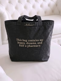 Image 1 of This bag contains my hopes, dreams, and half a pharmacy vintage tote bag