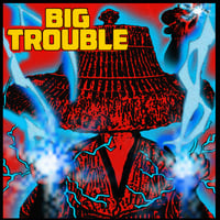 Big Trouble 