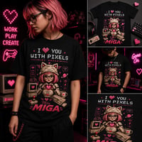 I ♥ U with Pixels,  Mi Amiga T-Shirt