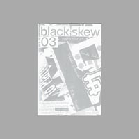 Image 1 of [BLACK SKEW™ + ANNE MURAYAMA] BLACK SKEW 03 "TOKYOKUMU WORKSHOP"