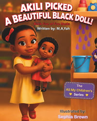Akili Picked a Beautiful Black Doll