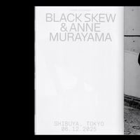 Image 4 of [BLACK SKEW™ + ANNE MURAYAMA] BLACK SKEW 03 "TOKYOKUMU WORKSHOP"