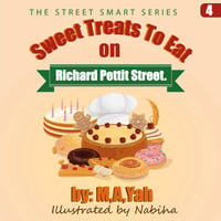 Sweet Treats to Eat on Richard Pettit Street
