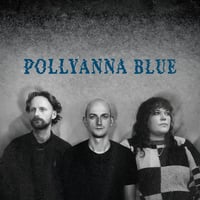 CD - Pollyanna Blue EP (PRE-SALE) 