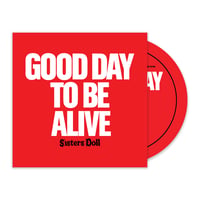 'Good Day To Be Alive' Limited Edition CD Single + 'God Gave Rock 'N' Roll To You (Bonus Track)
