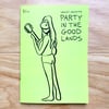 PARTY IN THE GOOD LANDS #1