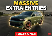 Durango Hellcat Massive Extra Entries TODAY Only 150000X