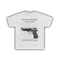 "DEALING DESPAIR GUN CLUB" T