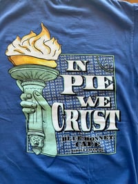 Image 1 of China Blue In Pie We Crust T-Shirt