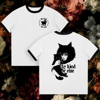 Image 1 of Be Kind Or Else Fierce Tee