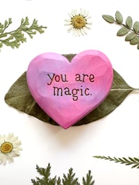 Image 3 of You are Magic - Small Wood Burned Heart