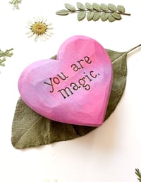 Image 2 of You are Magic - Small Wood Burned Heart