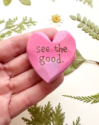 Image 1 of See the Good Pinks - Mini Wood Burned Heart