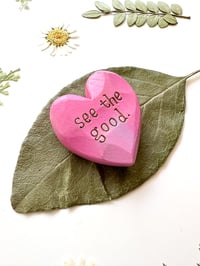 Image 2 of See the Good Pinks - Mini Wood Burned Heart
