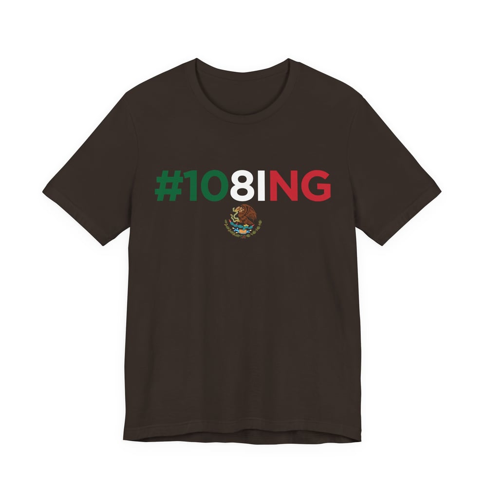 #108ING "It's a Lifestyle" Mexico Tee / A 108 Original 