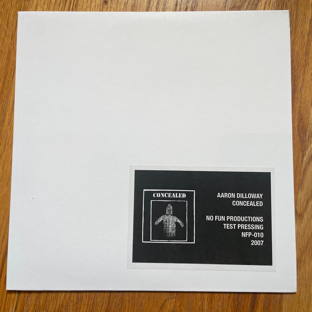 AARON DILLOWAY - CONCEALED TEST PRESSING LP