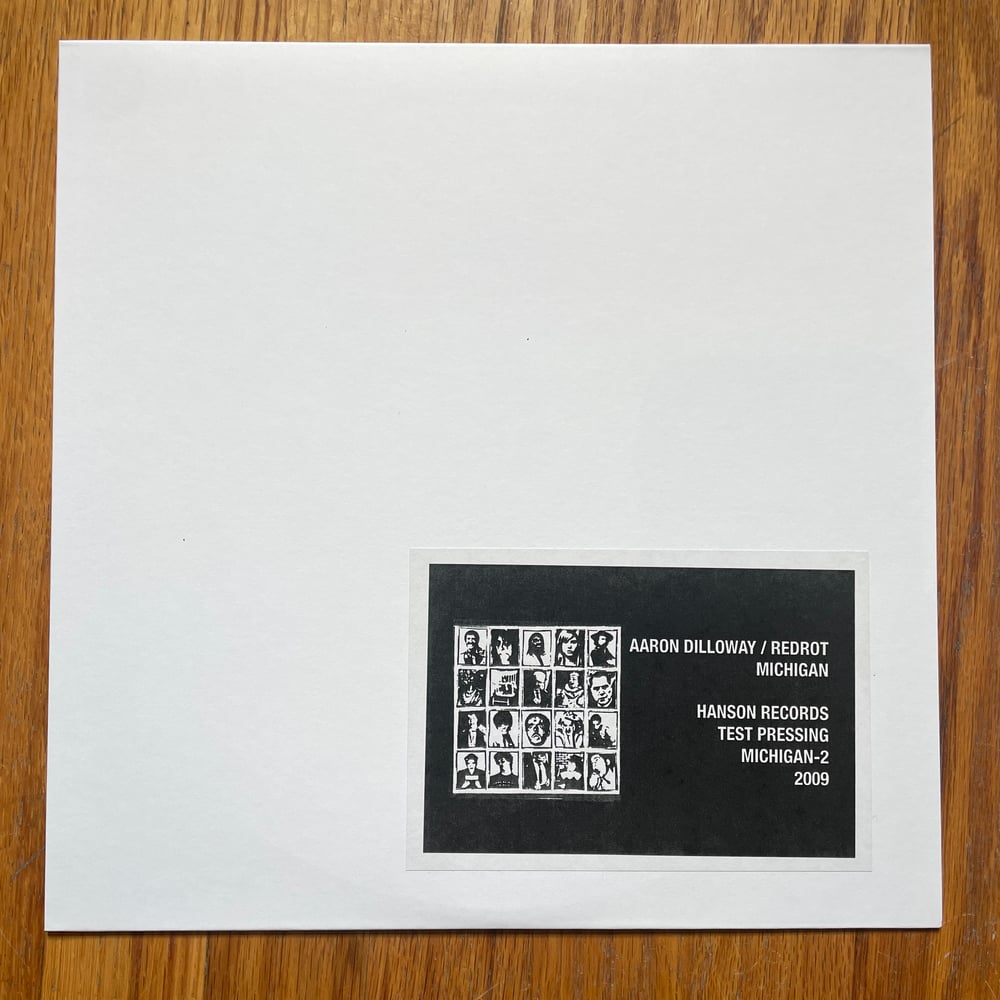 AARON DILLOWAY / REDROT - MICHIGAN SPLIT TEST PRESSING LP