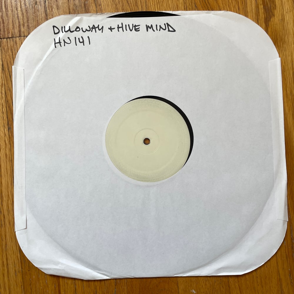 HIVE MIND & AARON DILLOWAY - A FORGOTTEN THRIST  ON-SIDED TEST PRESSING LP