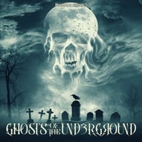  Ghosts Of The Underground Vol 3 