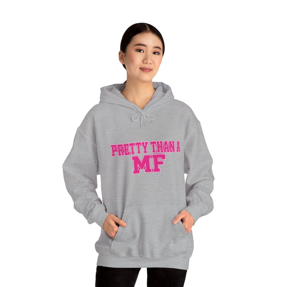Image of Pretty Than a MF Hoodie — Bold Pink Statement Sweatshirt