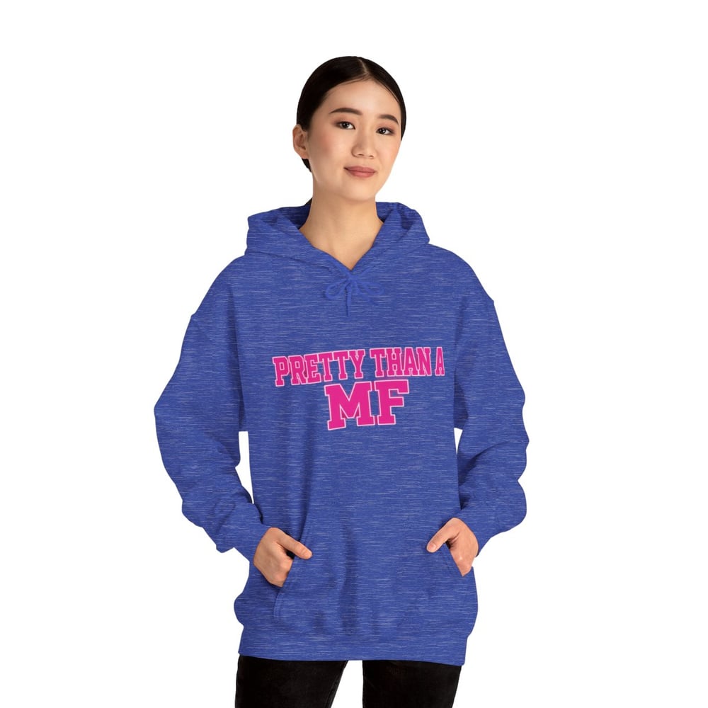 Image of Pretty Than a MF Hoodie — Bold Pink Statement Sweatshirt