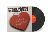 the BELTONES - "Cheap Trinkets"  LP (New Pressing)
