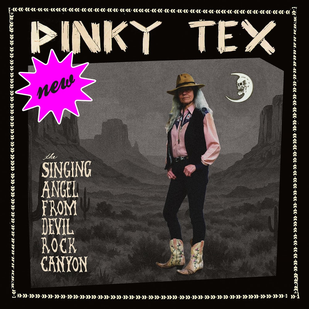 PINKY TEX – The Singing Angel From Devil Rock Canyon (12" LP, US import)