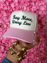 Pray More Worry Less 