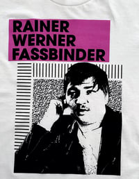 Image 2 of Rainer Werner Fassbinder t-shirt