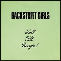 Backstreet Girls - Full Tilt Boogie! (LP)