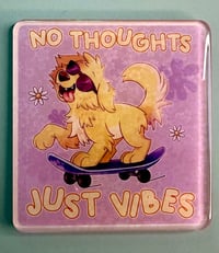 Image 1 of Just Vibes Acrylic Magnet