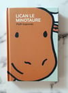 LICAN LE MINOTAURE